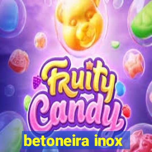 betoneira inox